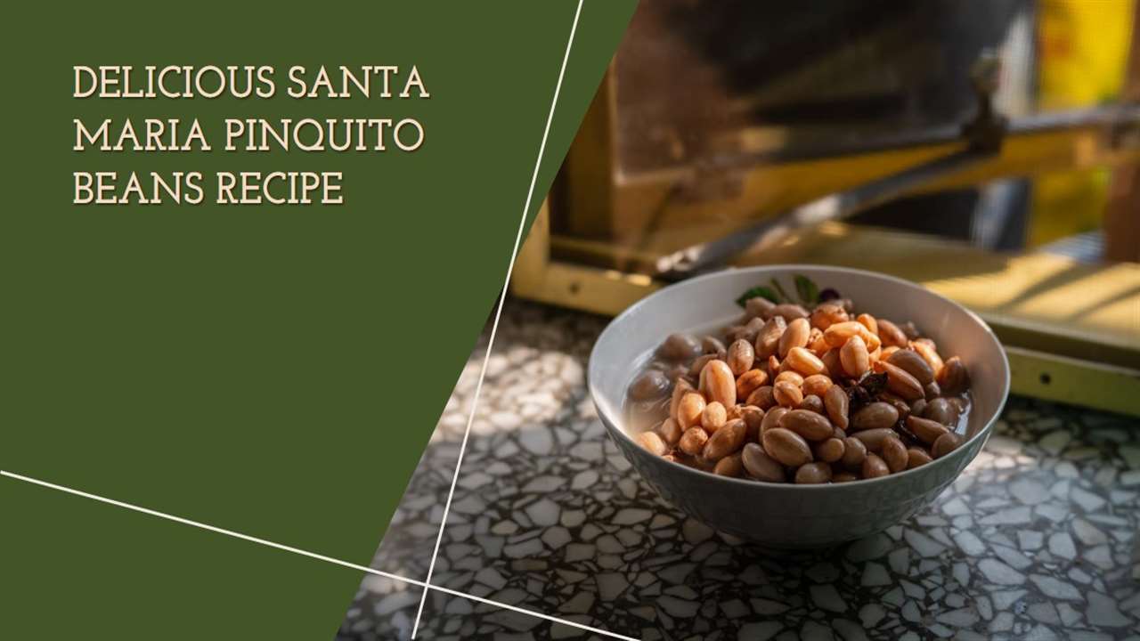 Santa Maria Pinquito Beans Recipe